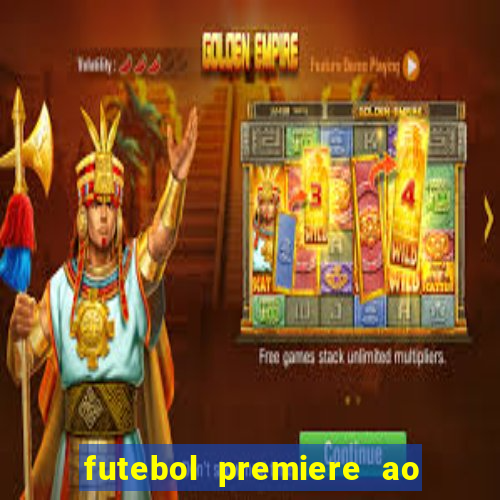 futebol premiere ao vivo gratis